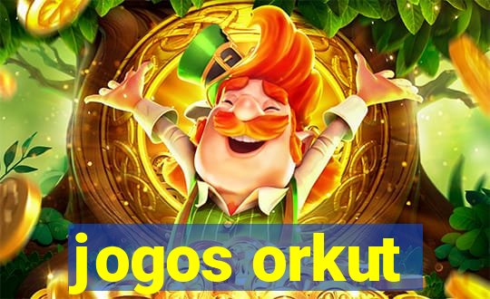 jogos orkut